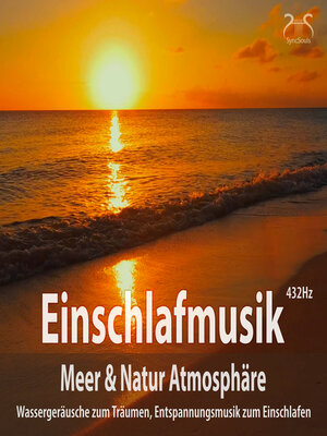 cover image of Einschlafmusik (432Hz) Meer Natur Atmosphäre